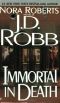 [In Death 03] • Immortal in Death